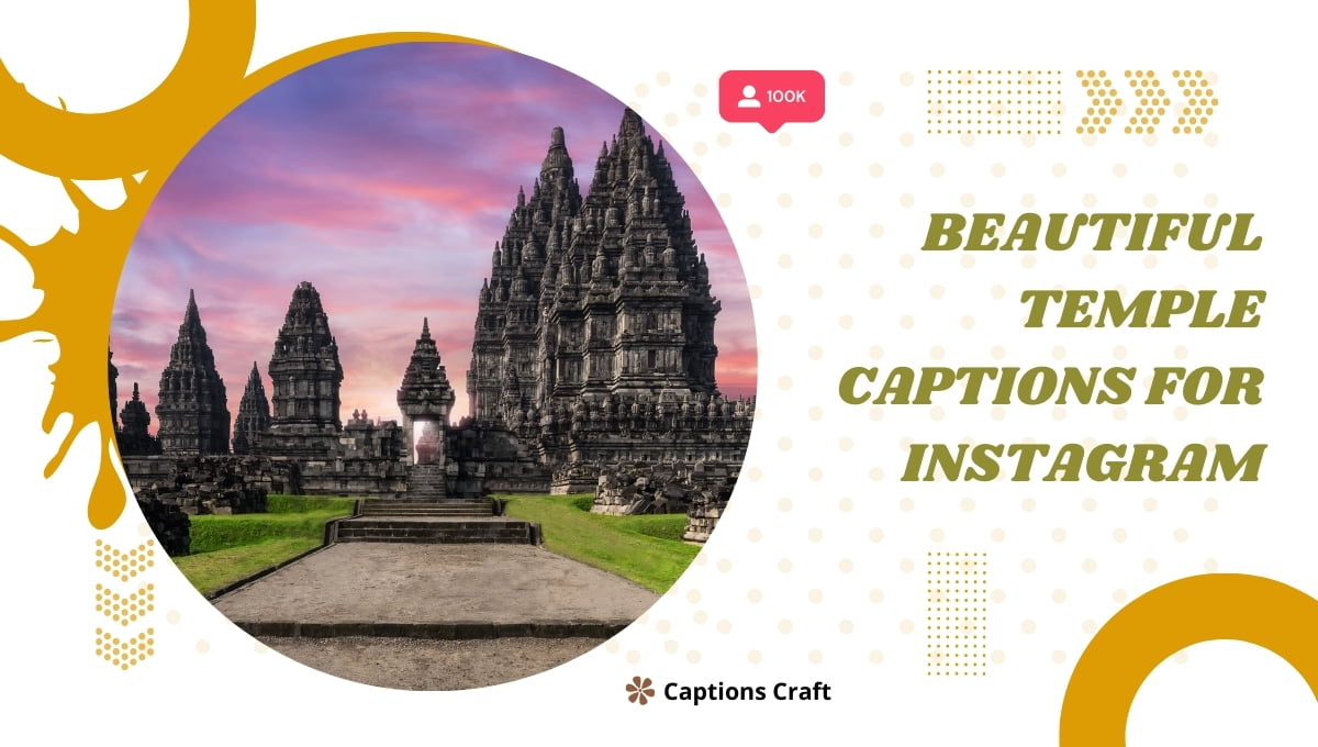 Beautiful Temple Captions For Instagram Discover The Most