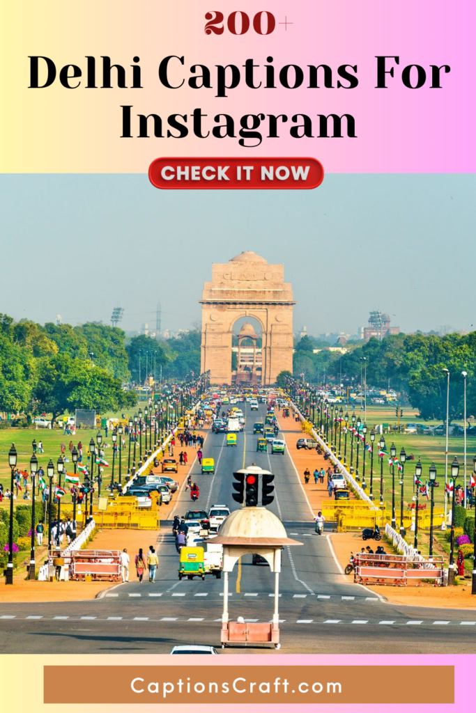 Delhi Captions For Instagram