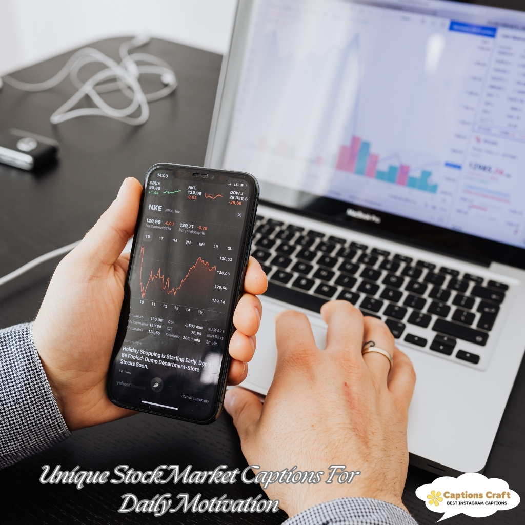 Unique Stock Market Captions For Daily Motivation