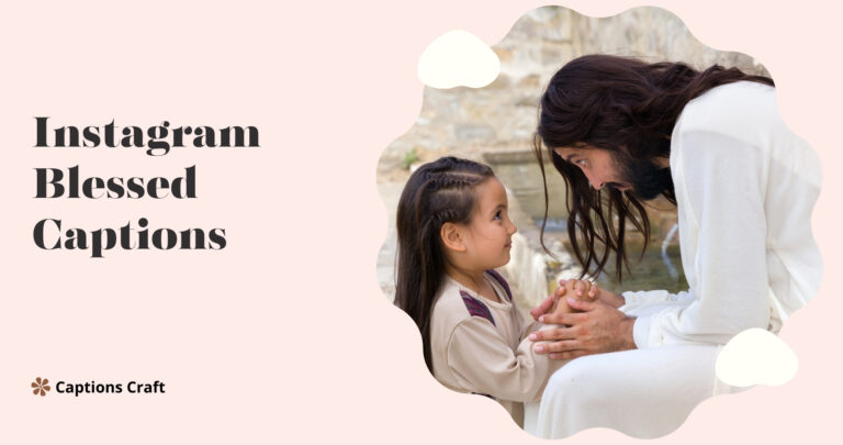 instagram blessed captions 1