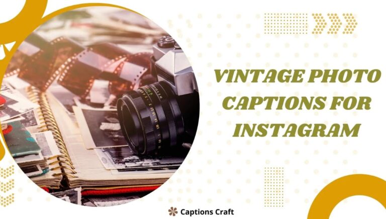 vintage photo captions for instagram