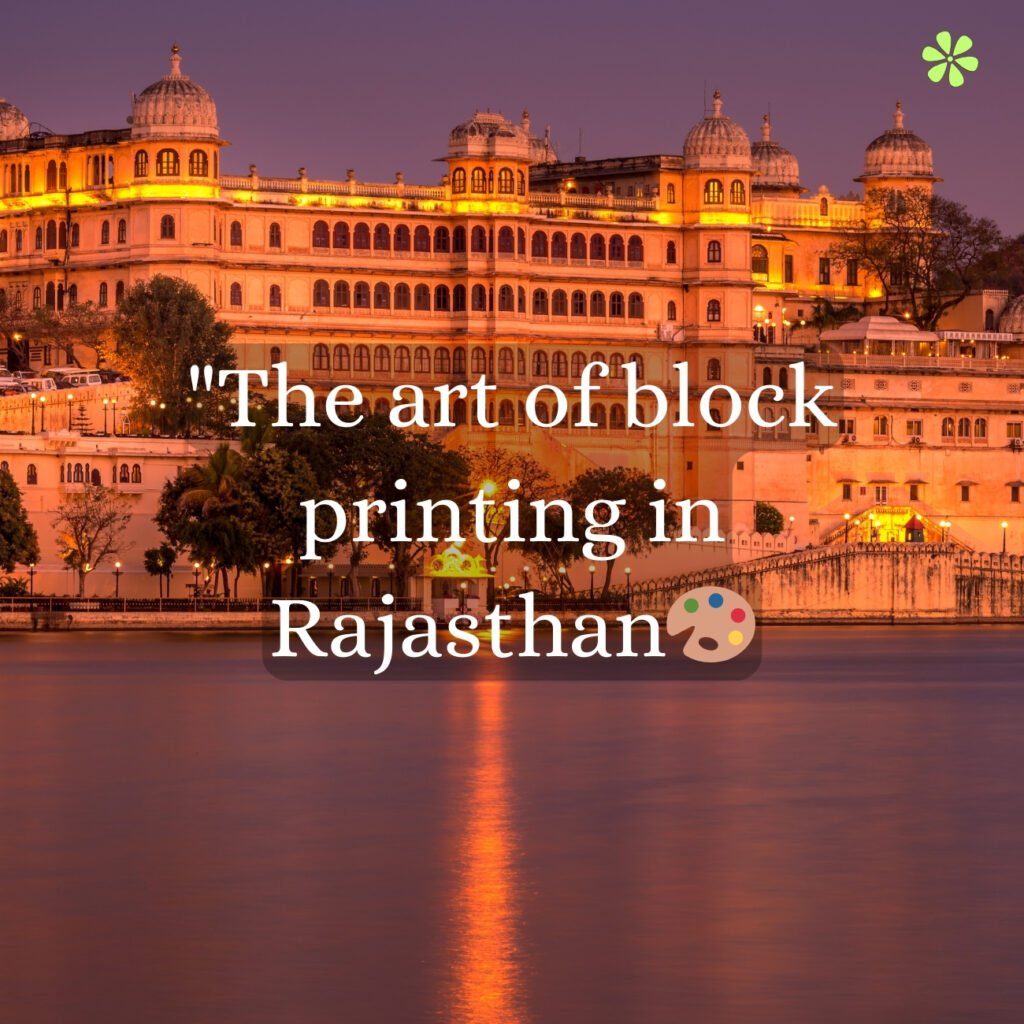 Traditional block printing in Rajasthan showcasing intricate patterns and vibrant colors.