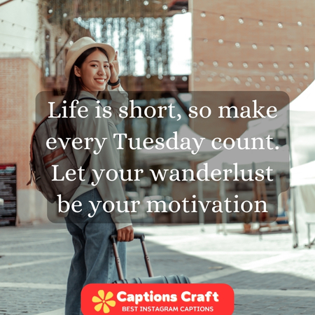 Takeoff Tuesdays: 200+ Inspirational Travel Quotes to Fuel Your Wanderlust! 3 Best Tuesday travel quotes for wanderlust souls