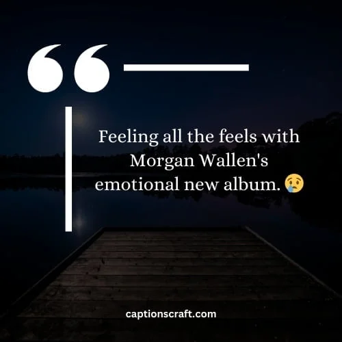 200+ Morgan Wallen Instagram Captions From His New Album To Share The Vibe 2 Can't get enough of Morgan Wallen's soulful voice His new album is here to satisfy your cravings! 🎶
