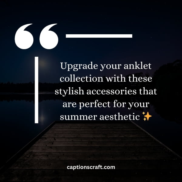 Captivating anklet accessories for your summer vibes