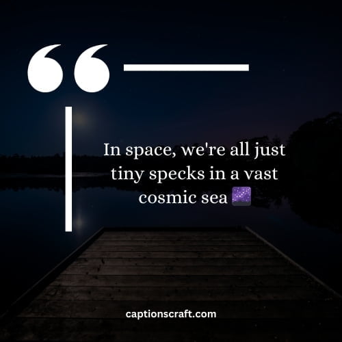 Catchy astronaut quotes for Instagram