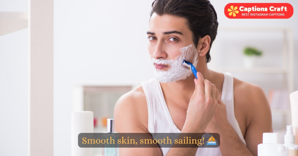 Clean Shave Captions For Instagram
