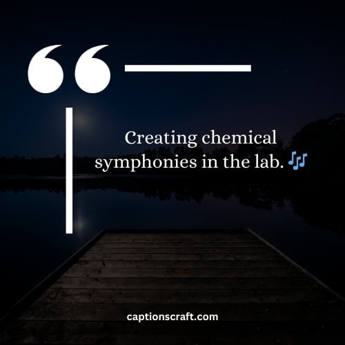 Creating chemical symphonies in the lab. 🎶