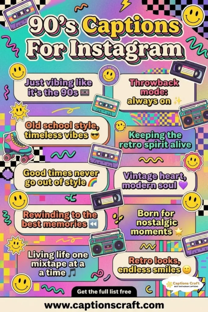 135+ Cool 90's Captions For Instagram And Quotes To Celebrate Old School Style