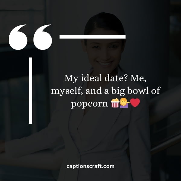 Funny and relatable single girl Instagram captions
