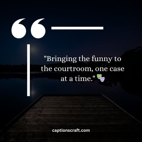 Funny lawyer quotes for your Instagram feed
