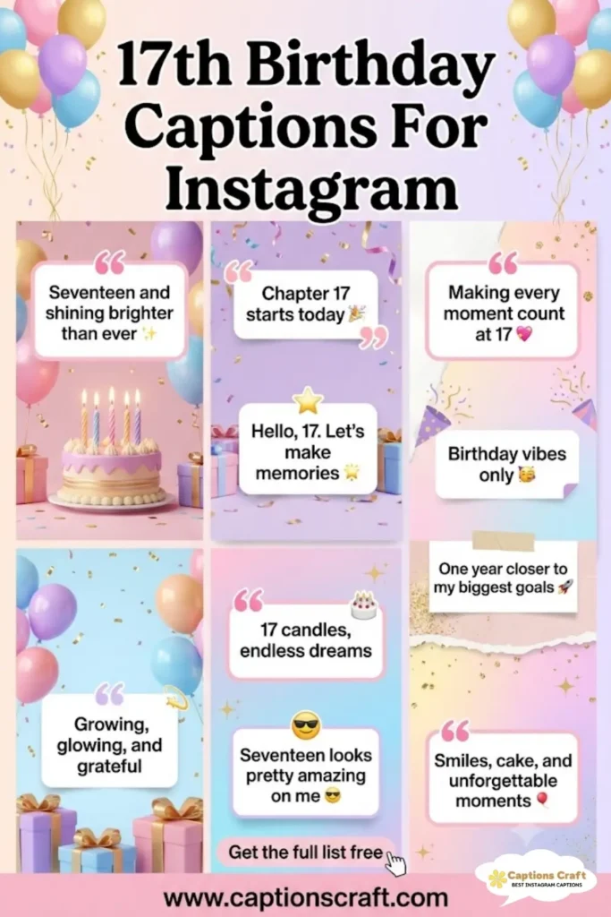 135+ Cool 17th Birthday Captions For Instagram And Quotes To Mark The Big Day