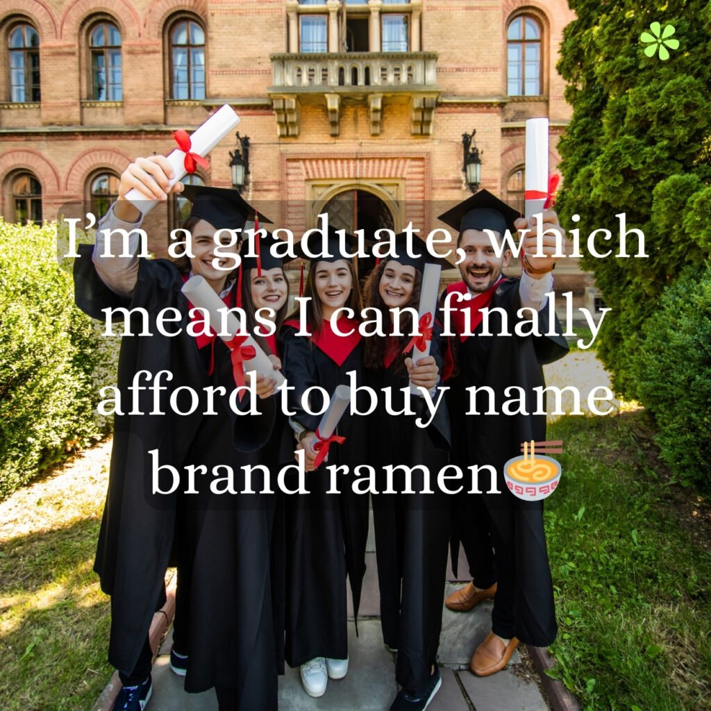 A graduate's achievement: affording name brand ramen.