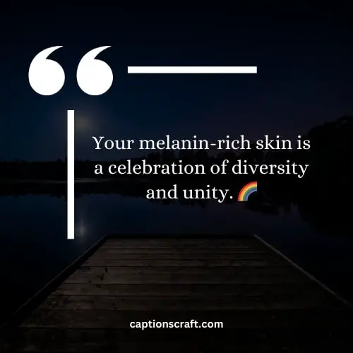Inspirational quotes for dark-skinned beauties on Instagram