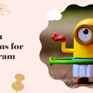 123+ Fun Minion Captions For Instagram and Quotes to Brighten Your Feed