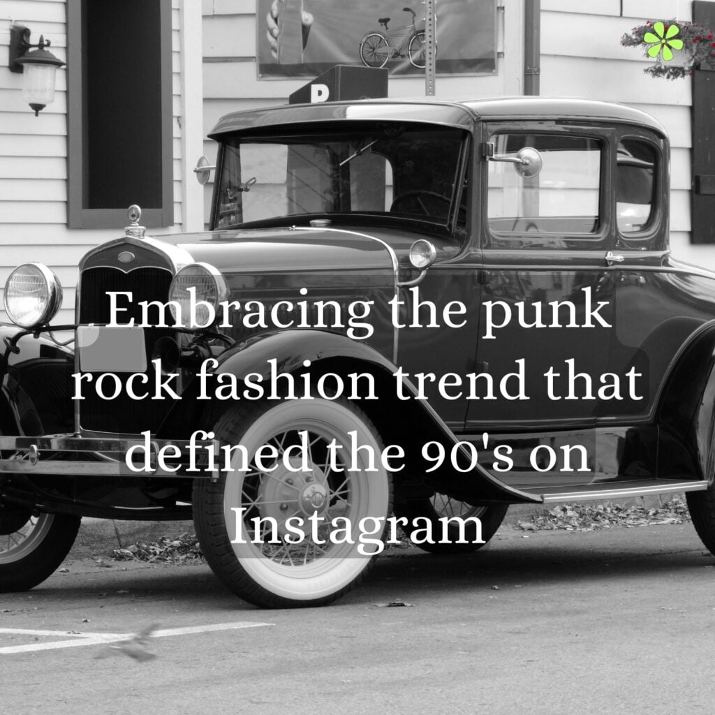 Embracing 90s punk rock fashion trend on Instagram: A rebellious style statement from the past.