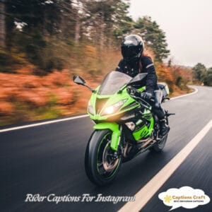 143+ Inspiring Rider Captions For Instagram and Quotes to Fuel Your Adventure