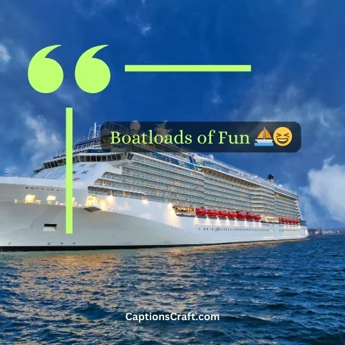 Short Funny Cruise Captions For Instagram
