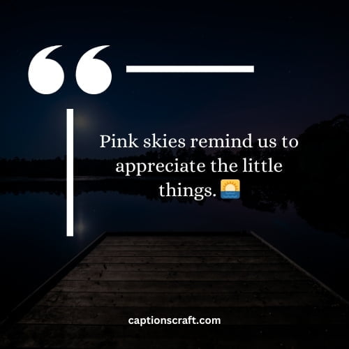 Blushing Horizons: 200+ Pink Sky Captions to Paint Your Instagram with Dreamy Vibes! 3 Stunning Pink Sky Captions for Instagram