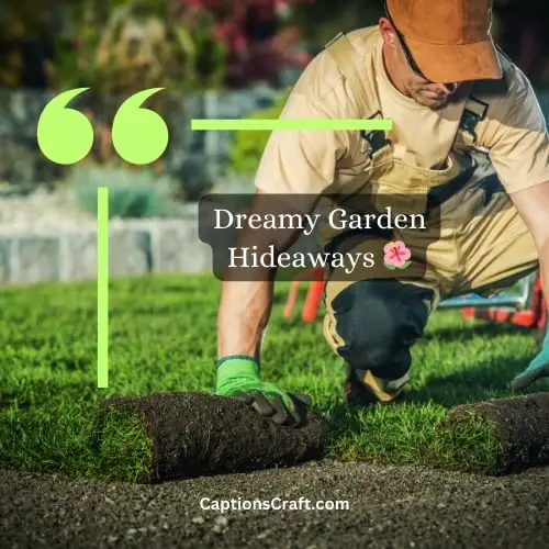 Three Word Landscaping Captions For Instagram