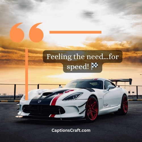 Three Word Race Car Captions For Instagram (Editors Pick)