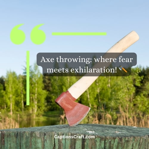 Top Axe Throwing Instagram Captions for Thrill-Seekers