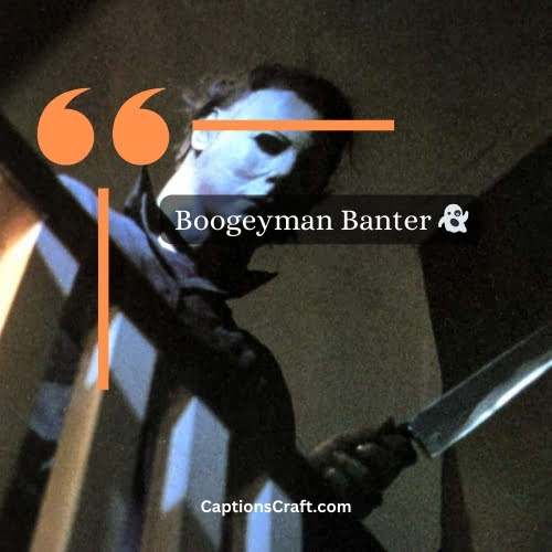 Two Word Michael Myers Captions for Instagram