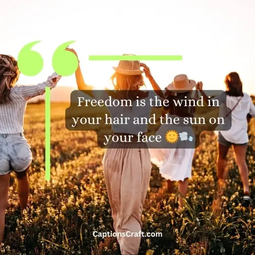 Unique Freedom Captions For Instagram