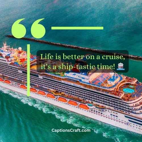 Unique Funny Cruise Captions For Instagram