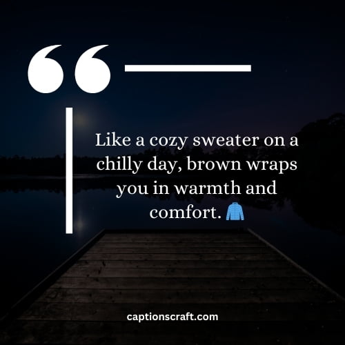 Unique captions for brown-themed posts on Instagram