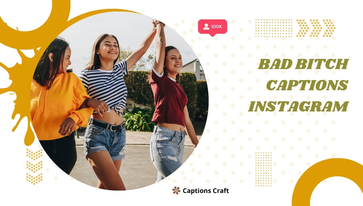Bad Bitch Captions Instagram