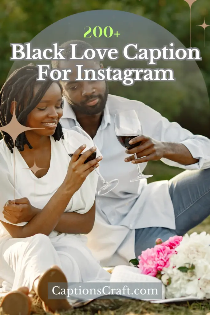 Black Love Caption For Instagram