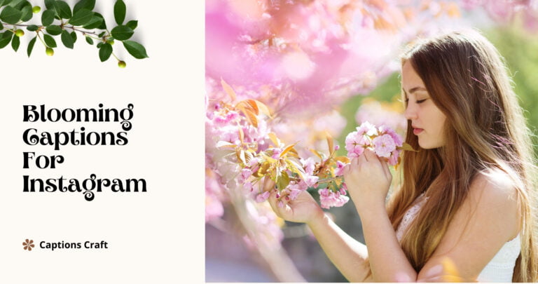 blooming captions for instagram
