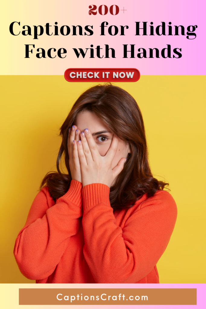 Captions for Hiding Face with Hands