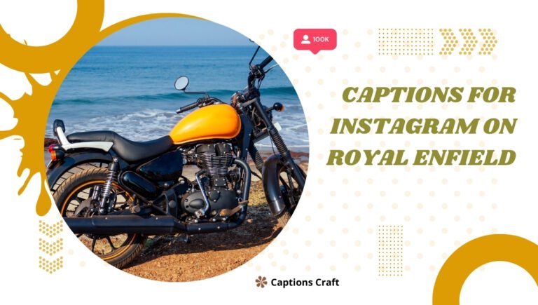 captions for instagram on royal enfield