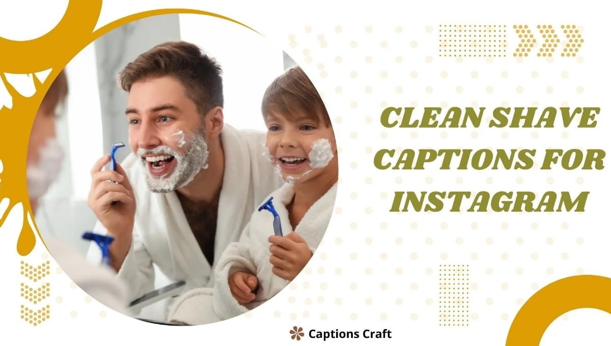 Clean Shave Captions for Instagram