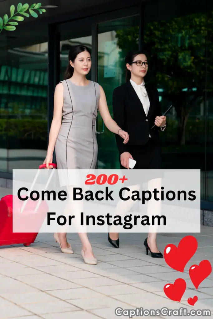 Come Back Captions For Instagram