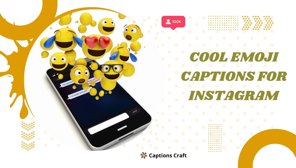 371+ Cool Emoji Captions For Instagram in 2024