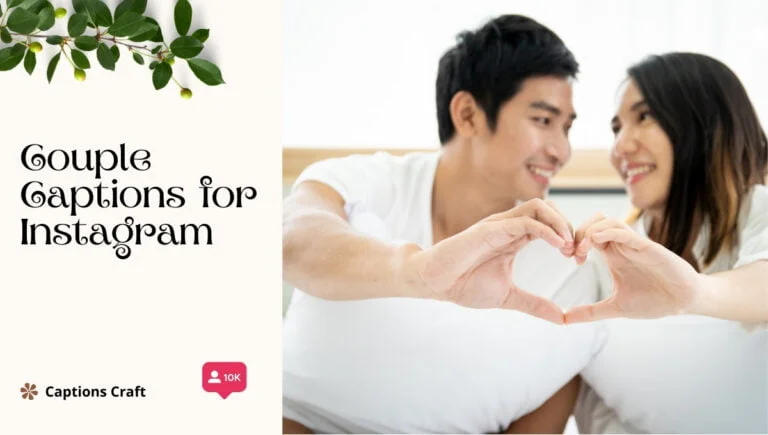 137+ Heartfelt Couple Captions for Instagram and Quotes to Share Your Love