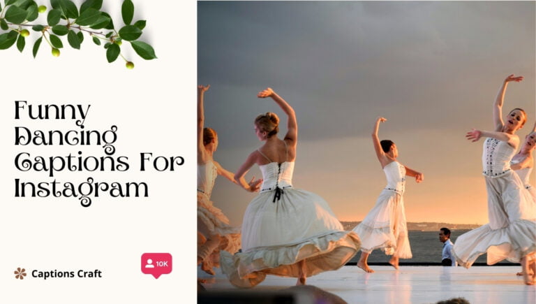 funny dancing captions for instagram