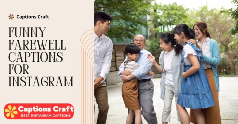 funny farewell captions for instagram 1