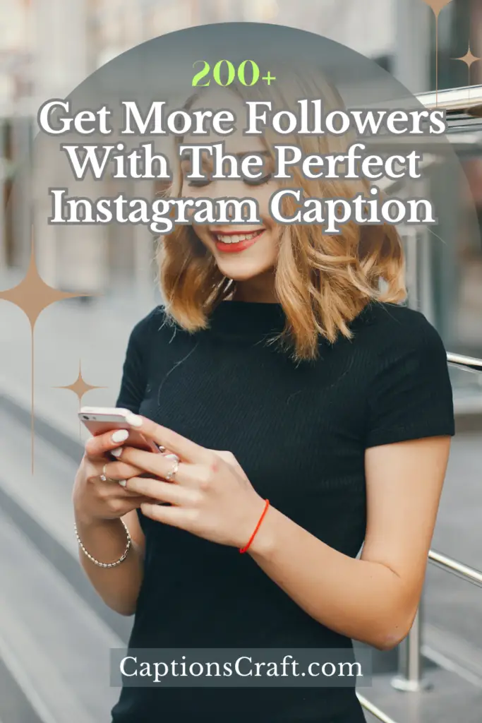 Get More Followers With The Perfect Instagram Caption