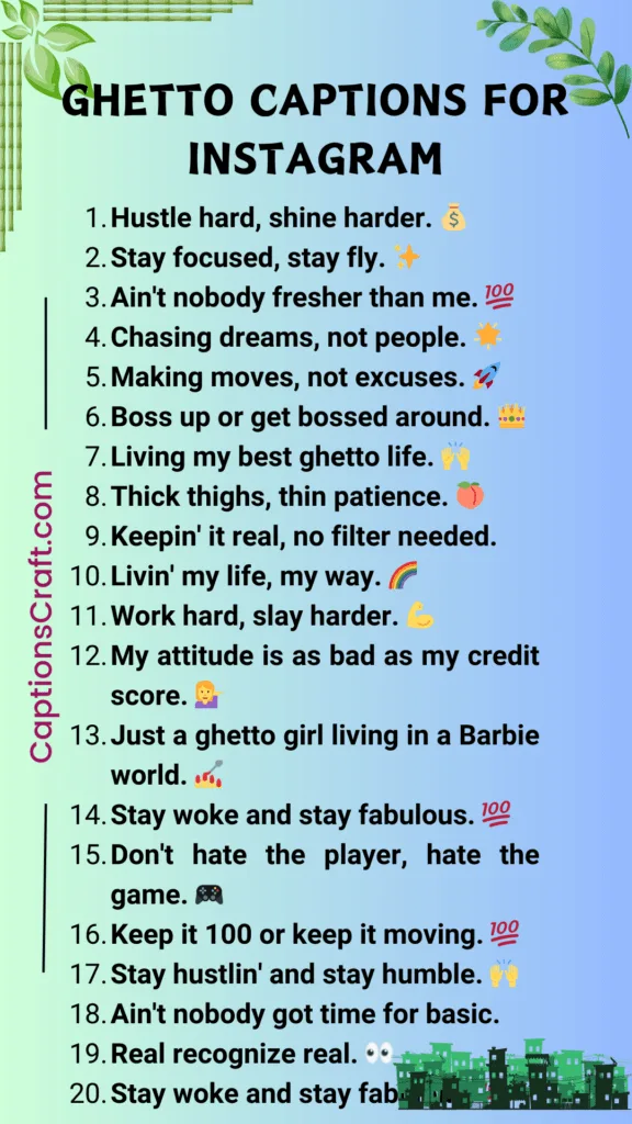 Ghetto Fabulous: 200+ Lit Captions for Your Instagram Street Style! 5 Ghetto Captions For Instagram