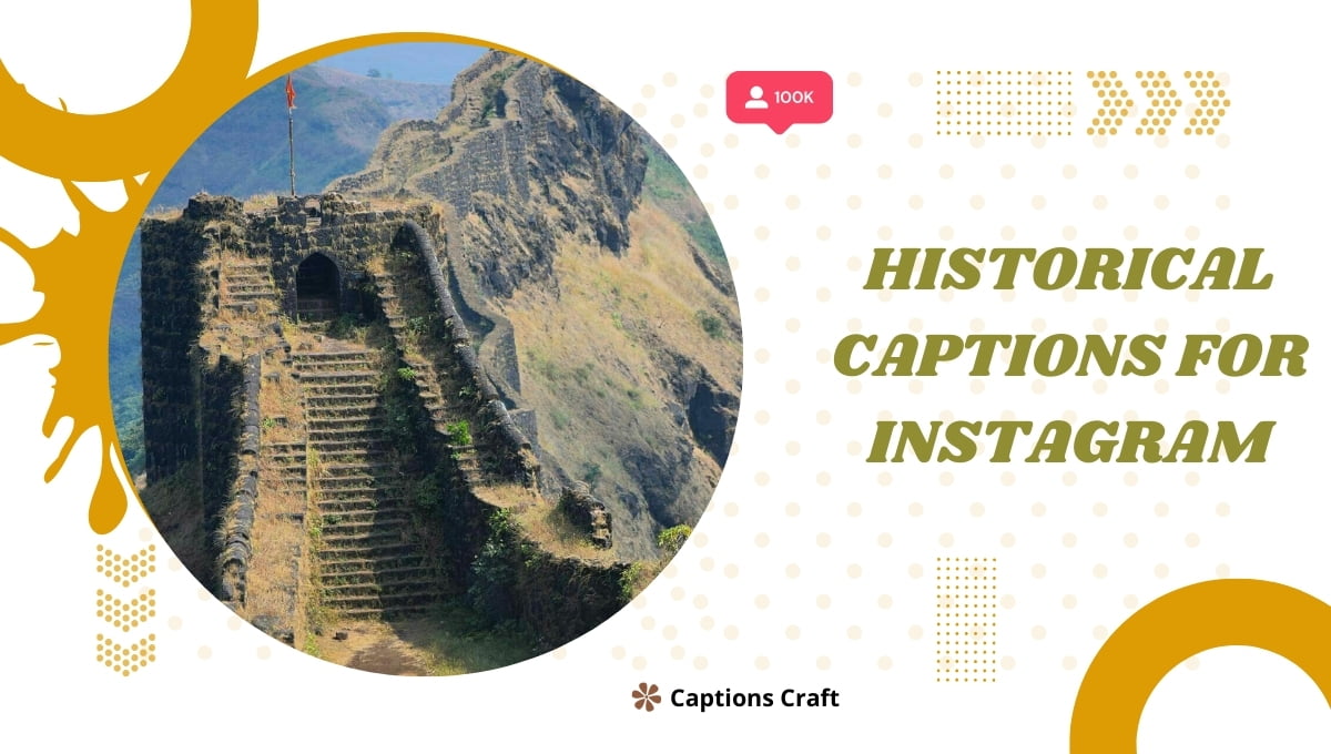 399+ Historical Captions for Instagram In 2024