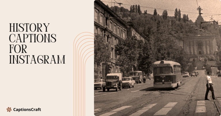 history captions for instagram 2