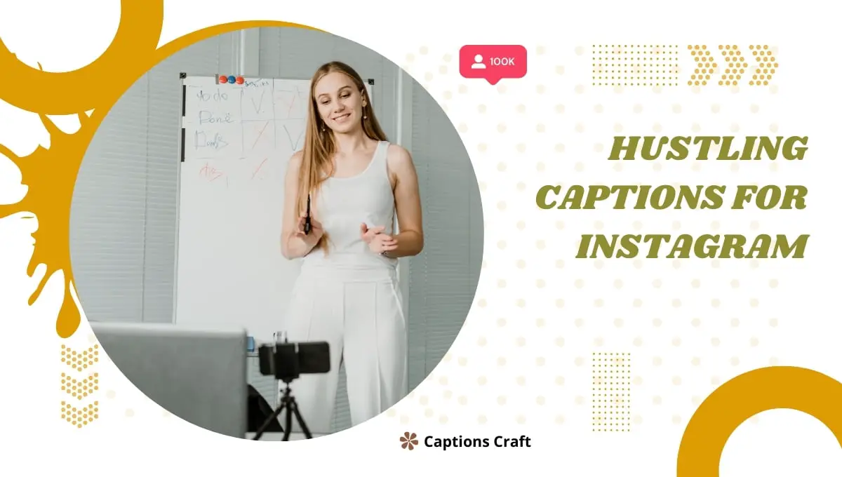Hustling Captions For Instagram