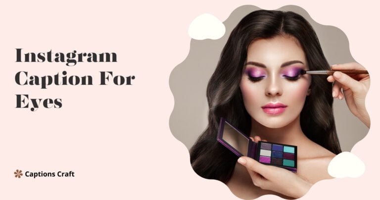 instagram caption for eyes