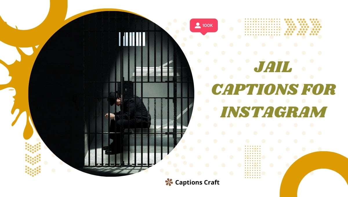 Creative Instagram captions inspired by jail.