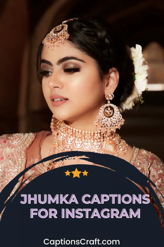 200+ Jhumka Captions for Instagram With Emoji in English