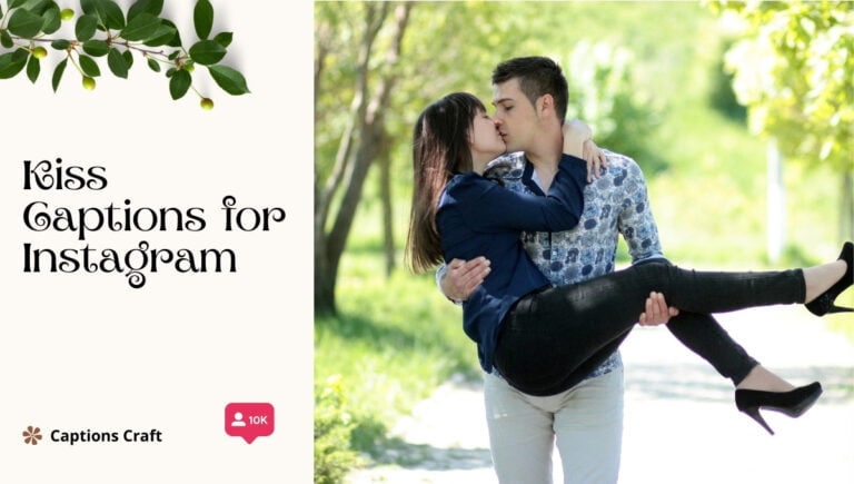 kiss captions for instagram